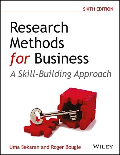 Research Methods For Business A Skill Building Approach Ed Uma