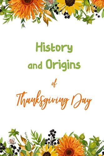 History and Origins of Thanksgiving Day: Thanksgiving Perfect Gift by ...