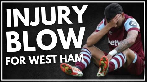 Injury Blow For West Ham Paqueta Out Again West Ham News Youtube