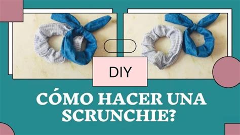 DIYSCRUNCHIE Cómo hacer una scrunchie coletero Tutorial paso a