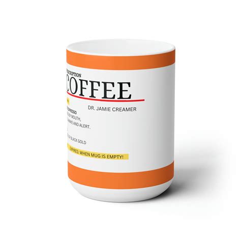 Coffee Mug 15oz T For Her Coffee Prescription Mug Love Coffee