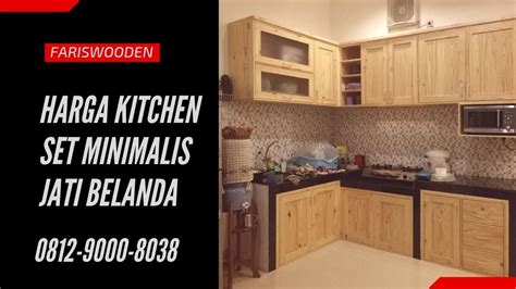 Harga Kitchen Set Minimalist Jati Belanda Fariswooden YouTube