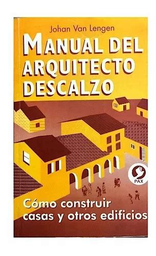 Libro Manual Del Arquitecto Descalzo