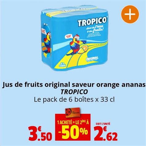 Promo Jus De Fruits Original Saveur Orange Ananas Tropico Chez