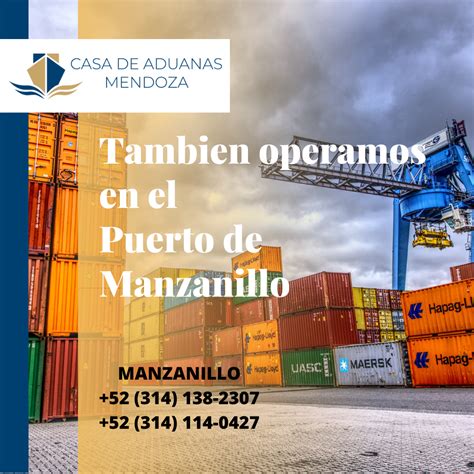 También Operamos En El Puerto De Manzanillo Casa De Aduanas Mendoza Agencia Aduanal