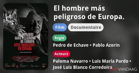 El Hombre M S Peligroso De Europa Otto Skorzeny En Espa A Film