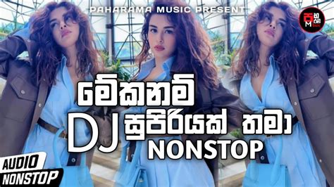 New Sinhala Dj Nonstop 2022 Top Hits Sinhala Dj Nonstop 2022 New Dj