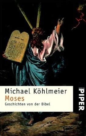 Moses by Michael Köhlmeier Goodreads