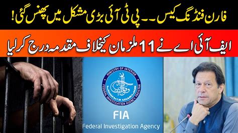 Foreign Funding Case Pti In Big Trouble Fia Registered Case Against