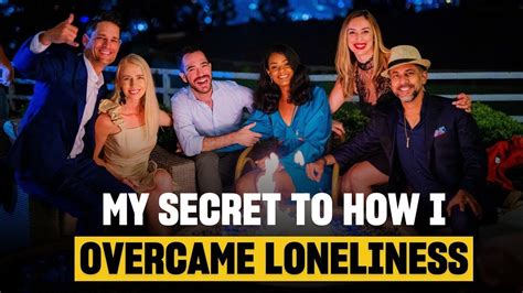 My Secret To How I Overcame Loneliness YouTube