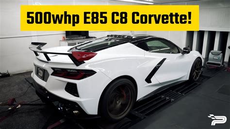 500 Whp E85 C8 Corvette Tuning The Ultimate Power Upgrade Youtube