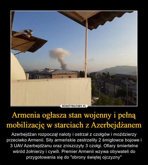 Armenia Og Asza Stan Wojenny I Pe N Mobilizacj W Starciach Z