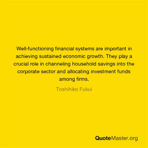 Well Functioning Financial Systems Are Important In Achieving Sustained