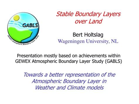 PPT Stable Boundary Layers Over Land Bert Holtslag Wageningen