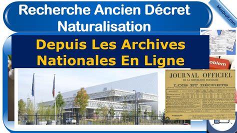 Chercher Ancien Dossier Naturalisation Dans Archives Nationales De