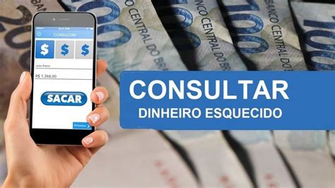 Como Consultar Se Tenho Dinheiro Banco Central Sacar Dinheiro Esquecido