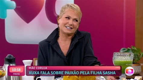 Xuxa Elogia Sasha Diz Que Pediu A Deus O Marido Da Filha E Revela