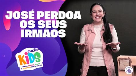 José Perdoa os seus Irmãos Culto Kids PIBBH YouTube