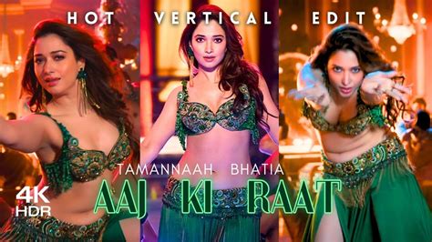 The Aaj Ki Raat Edit Tamannaah Bhatia As SHAMA Stree 2 Hot