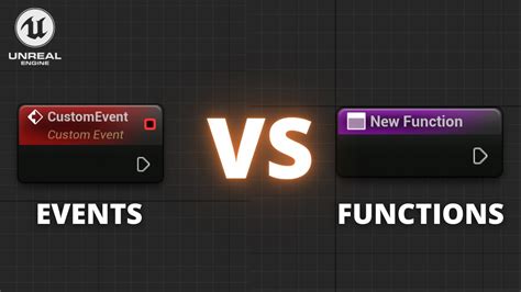 Events Vs Functions In Unreal Engine Which One Should You Use