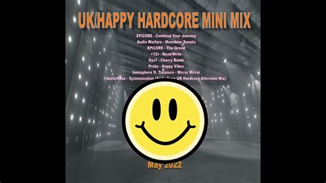 Happy UK Hardcore Mini Mix May 2022 YouTube