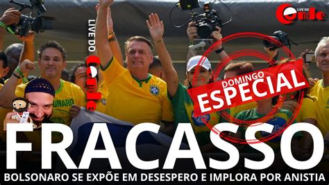 Live do Conde Fracasso Bolsonaro se expõe em desespero e implora por