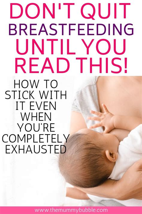 How To Stick With Breastfeeding When You Feel Like Quitting