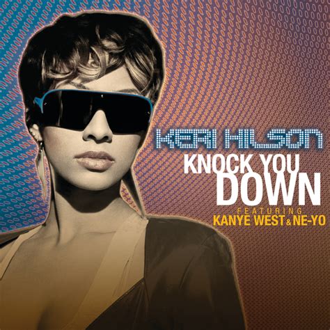 Knock You Down by Keri Hilson feat Kanye West/Ne-Yo on MP3, WAV, FLAC ...