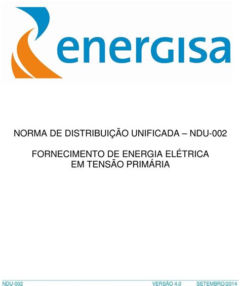 NORMA DE DISTRIBUIÇÃO UNIFICADA NDU 002 FORNECIMENTO DE ENERGIA