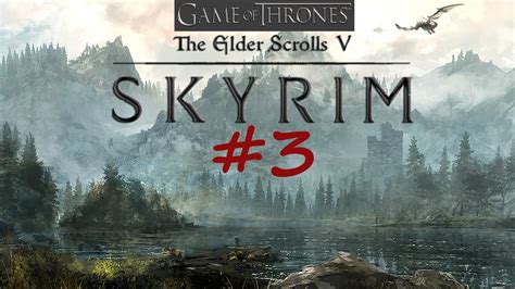 Game Of Thrones In Skyrim Ep 3 To Maidenpool Youtube