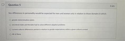 Solved A Variety Of Sex Differences In Personality Are Chegg