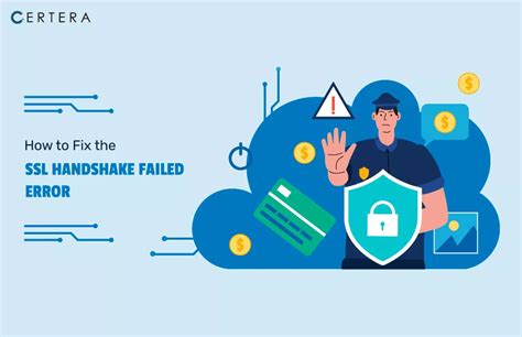 How To Fix SSL Handshake Failed Error Guide By CerteraSSL