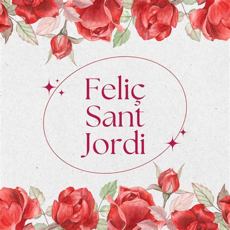 Frases Per Desitjar Un Feli Sant Jordi Bona Diada