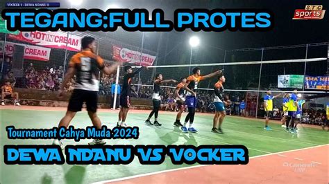 Tegangfull Protes Perempat Final Dewa Ndanu Vs Vocker Trending Viral