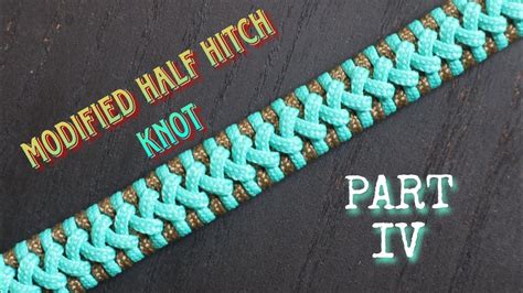 Part Iii How To Make Modified Half Hitch Knot Paracord Bracelet With