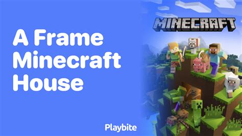 A Frame Minecraft House: How Do You Build One? - Playbite