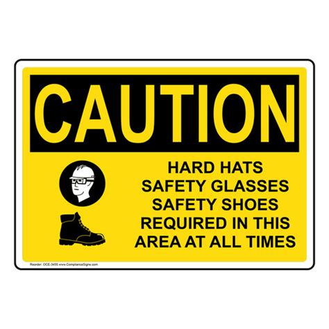 Osha Sign Caution Hard Hats Safety Glasses Shoes Required Sign Ppe