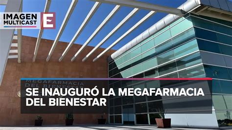 L Pez Obrador Inaugura La Megafarmacia Del Bienestar En Huehuetoca