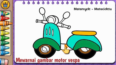 Mewarnai Gambar Motor Vespa Bersama Coki Brind Youtube