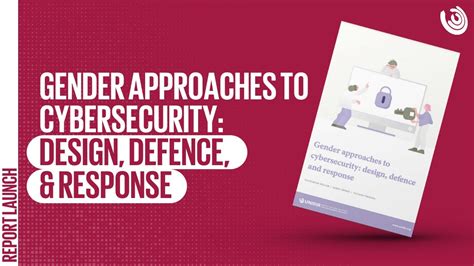 Gender Approaches To Cybersecurity Design Defence And Response Youtube