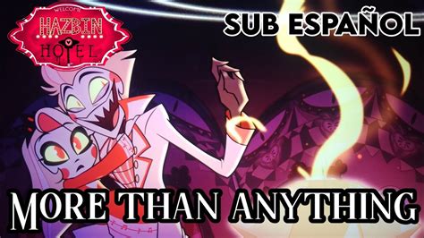 More than anything Hazbin Hotel sub español YouTube