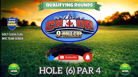 Canada Hole Cup Golf Clash Hole Par Rookie L Q R Course