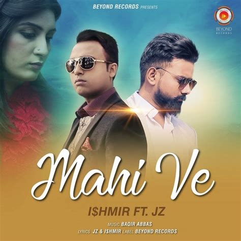 Mahi Ve Song Download: Mahi Ve MP3 Punjabi Song Online Free on Gaana.com