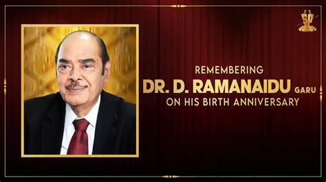 Remembering Movie Moghul Dr D Ramanaidu Garu On His Birth Anniversary