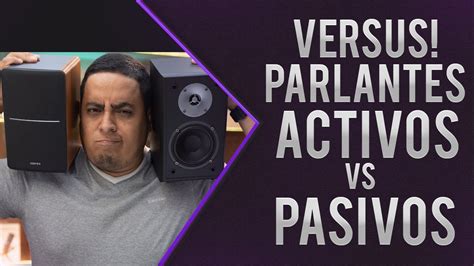 Parlantes Activos Vs Parlantes Pasivos Cual Es Mejor YouTube