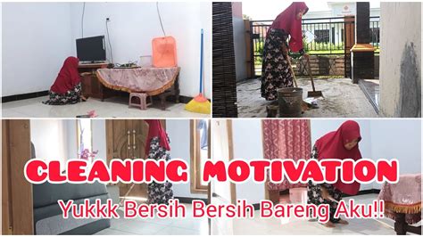 Cleaning Motivation Clean With Me Bersih Bersih Rumah Sederhana Di Desa