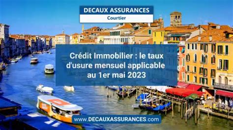 Crédit Immobilier le taux d usure mensuel applicable au 1er mai 2023