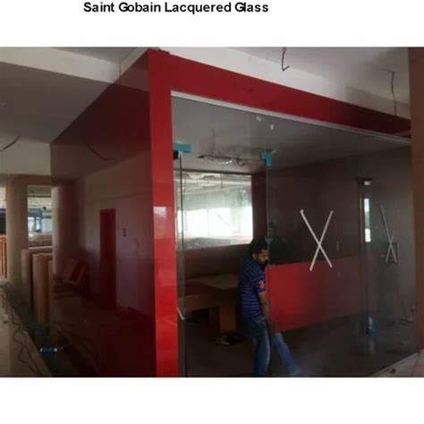 Plain Glossy Saint Gobain Lacquered Glass For Partition At Rs 400 Sq