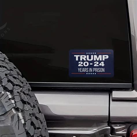 Car Stickers Trump 20 24 Years In Prison Sticker Anti Trump - Temu