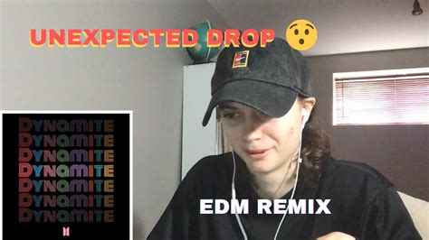 Reaction To BTS Dynamite EDM Remix THE DROP IS NOT WHAT I THOUGHT